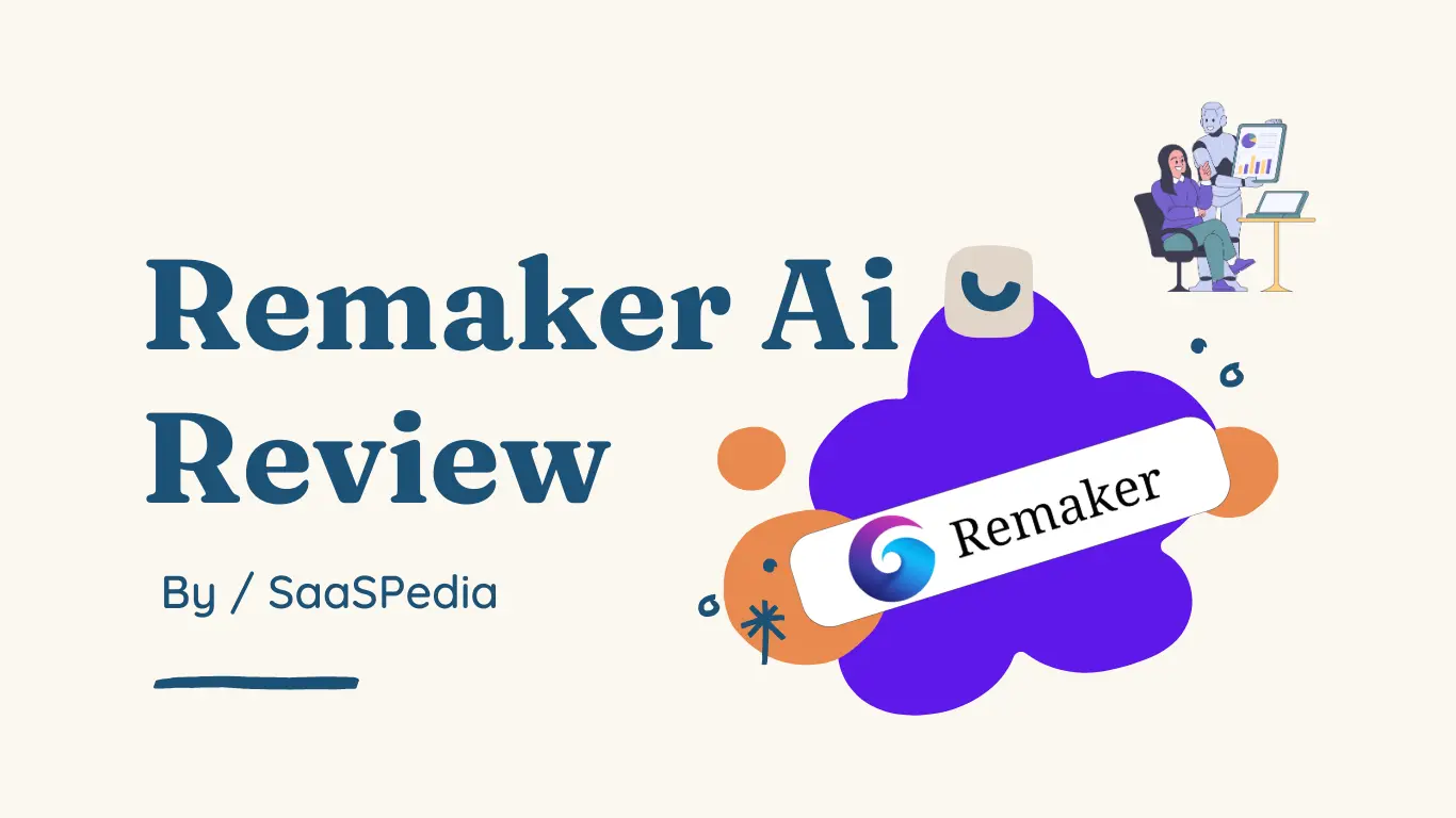 Remaker AI Review 2024 Features Pricing Pros And Cons