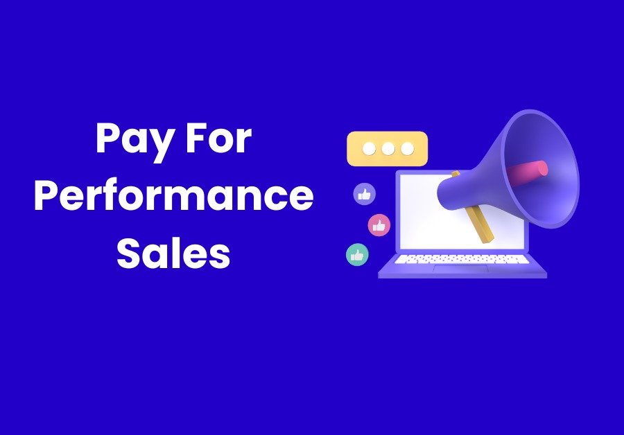 Transform Your Sales Strategy with Pay-for-Performance Outsourcing