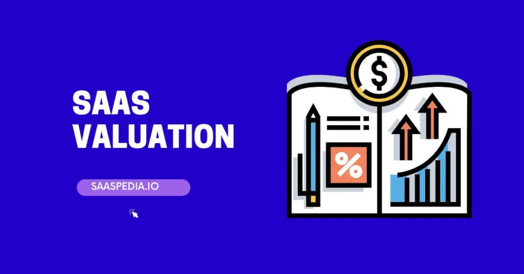 How to Calculate a Private SaaS Valuation?