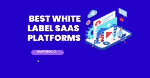 White label saas platforms