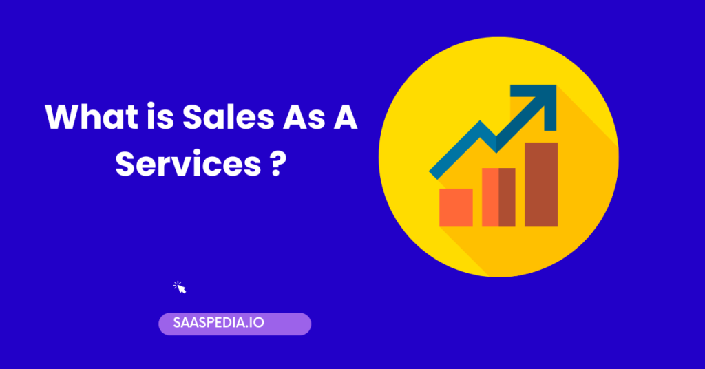 What is sales as a services