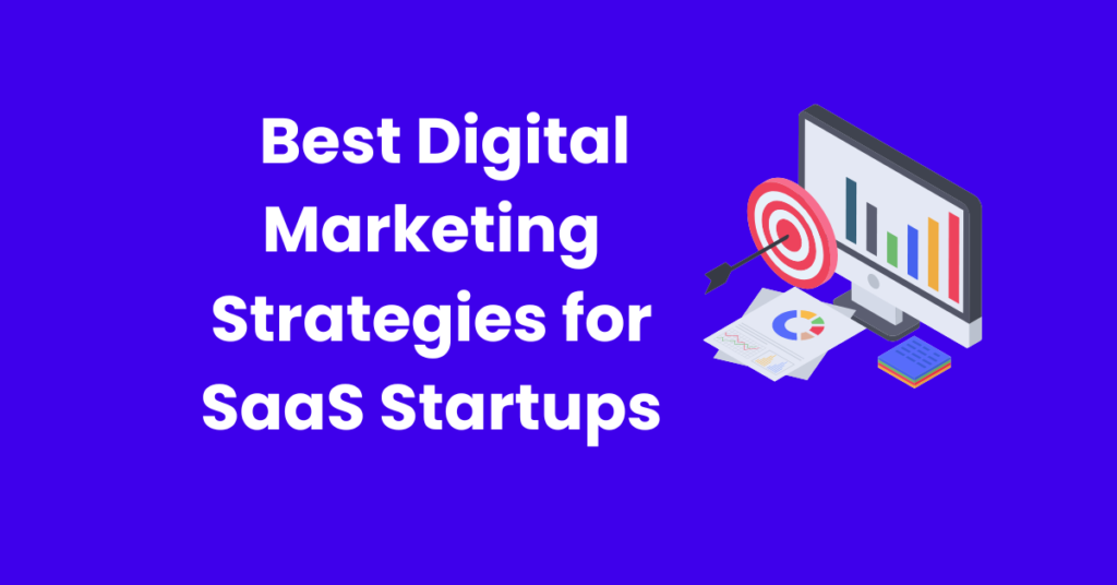 Best Digital saas marketing strategies