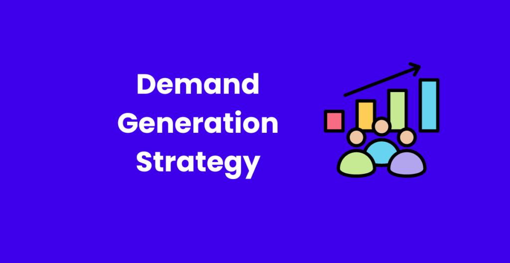 Demand Generation Strategy