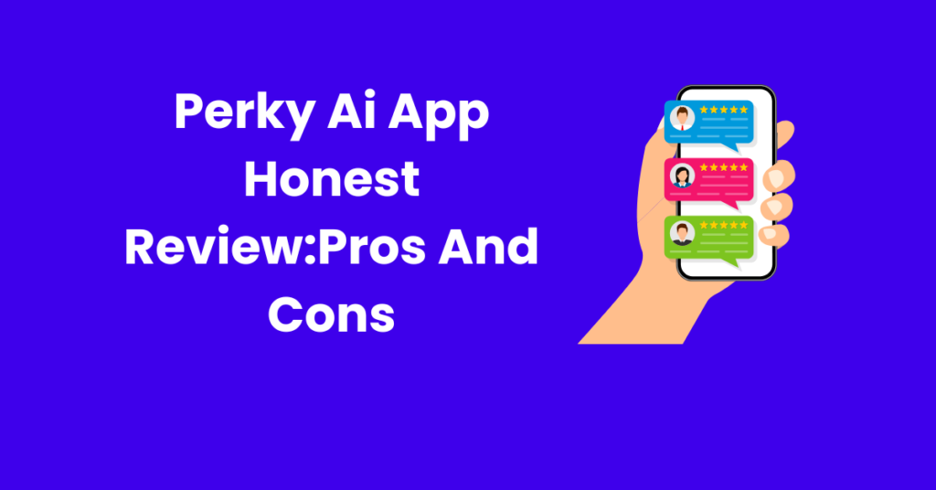 Perky App Review