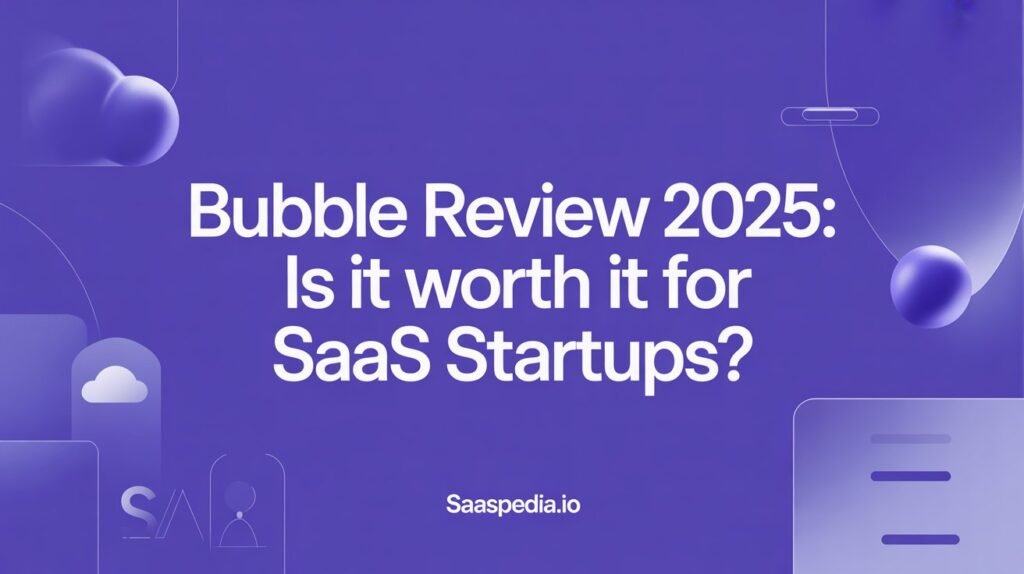 Bubble Review