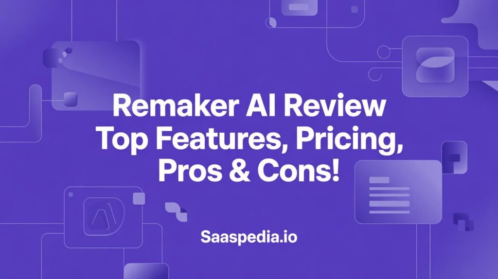 Remaker AI Review