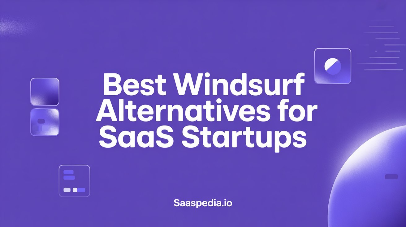 Best Windsurf Alternatives for SaaS Startups