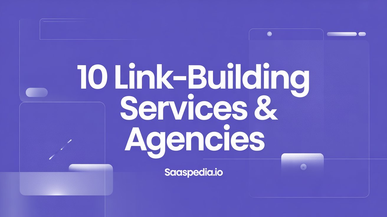 10 Link-Building Services & Agencies