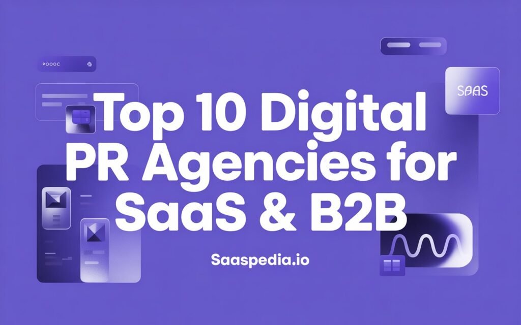 digital PR agencies for SaaS and B2B
