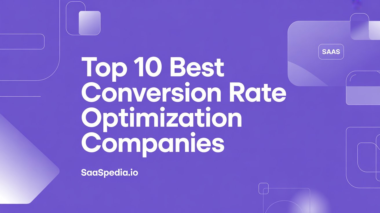 Top 10 Best Conversion Rate Optimization Companies