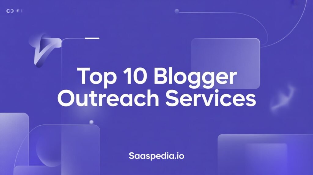 Top 10 Blogger Outreach Services