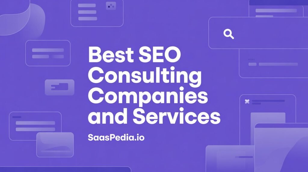 Best SEO Consulting Companies and Services