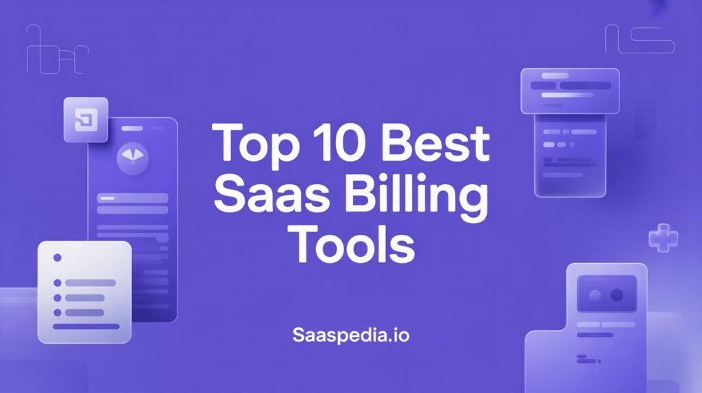 Top 10 Best SaaS Billing Tools