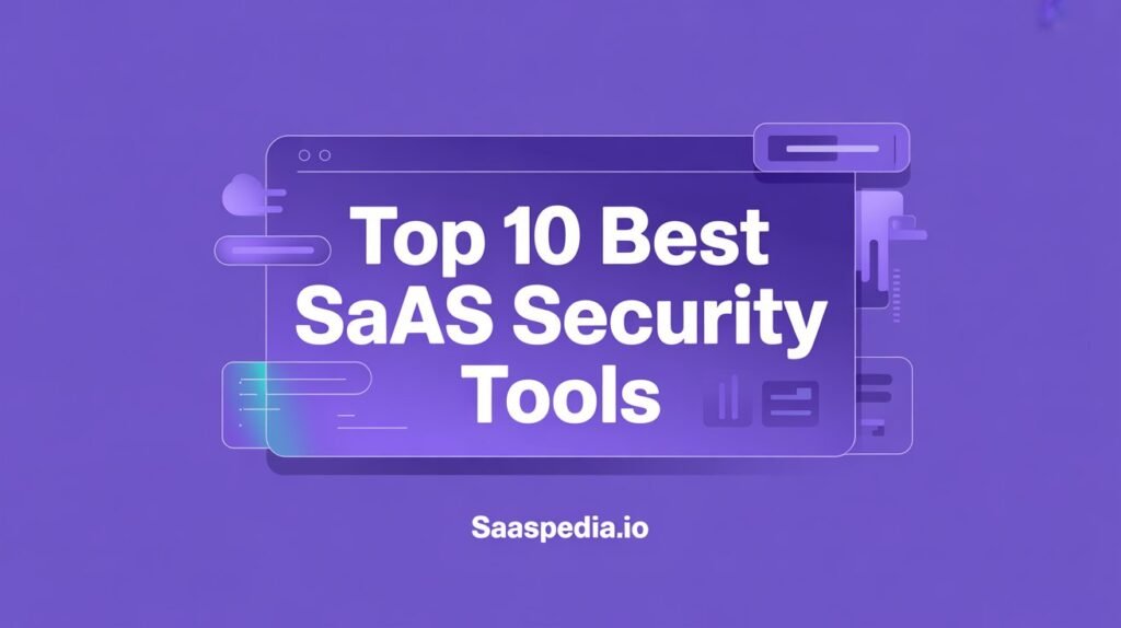 SaaS Security Tools