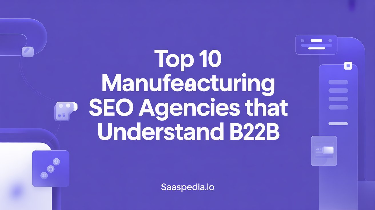 Top 10 Manufacturing SEO Agencies